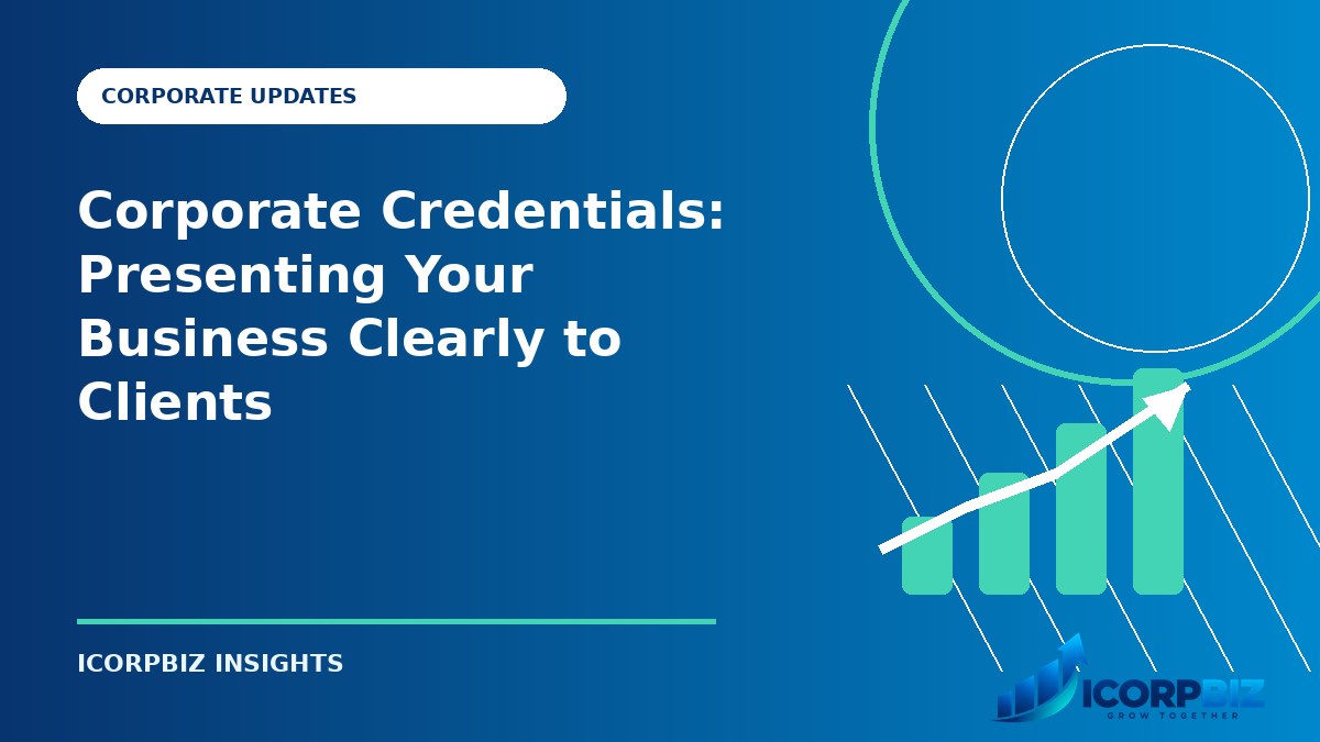 Corporate Credentials: Presenting Your Business Clearly to Clients