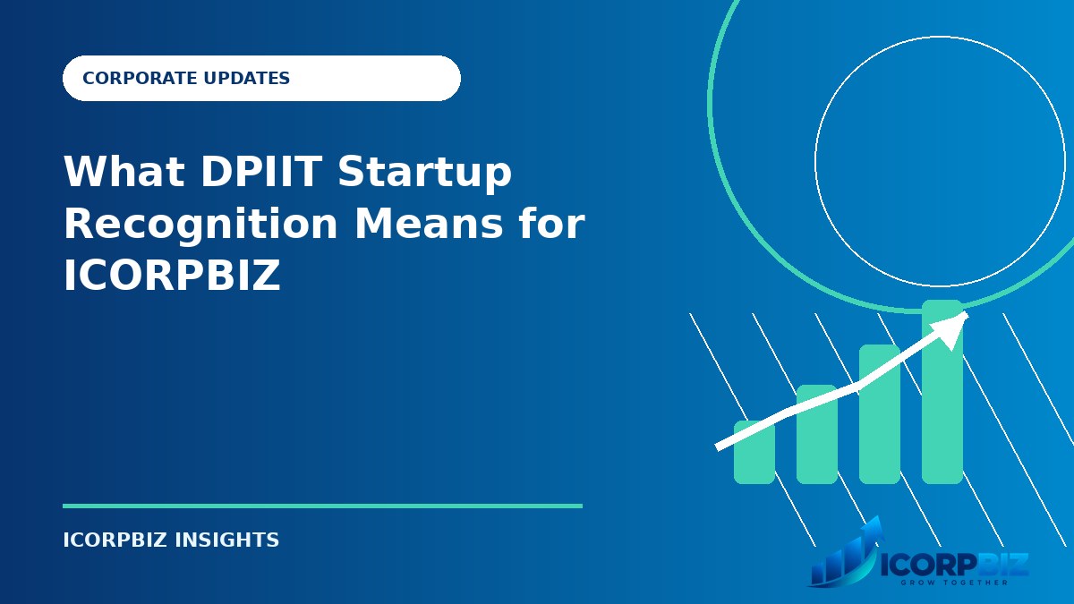 What DPIIT Startup Recognition Means for ICORPBIZ